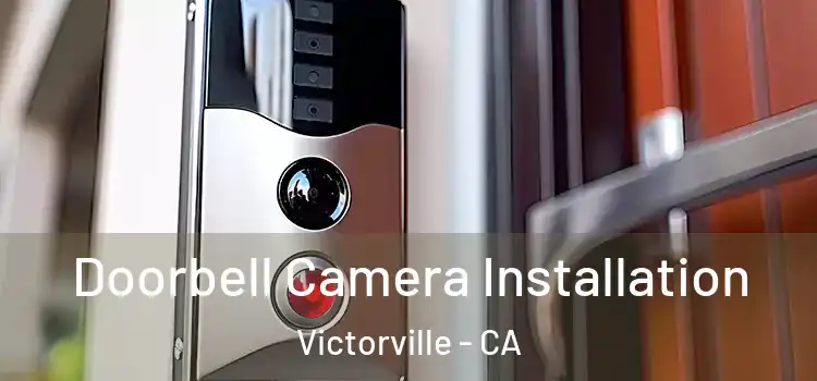  Doorbell Camera Installation Victorville - CA