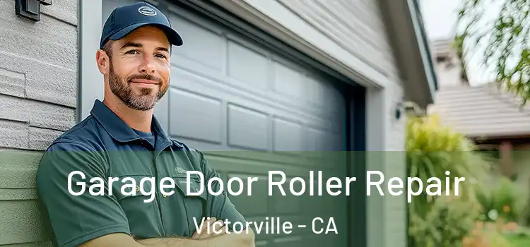  Garage Door Roller Repair Victorville - CA