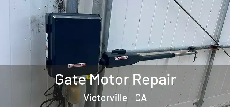  Gate Motor Repair Victorville - CA