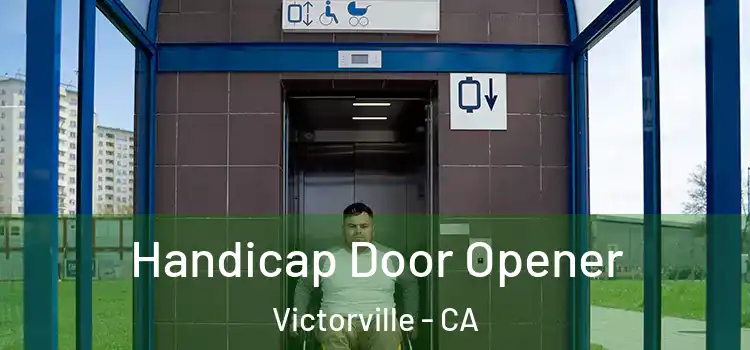 Handicap Door Opener Victorville - CA