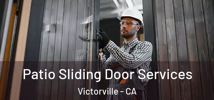 Patio Sliding Door Services Victorville - CA
