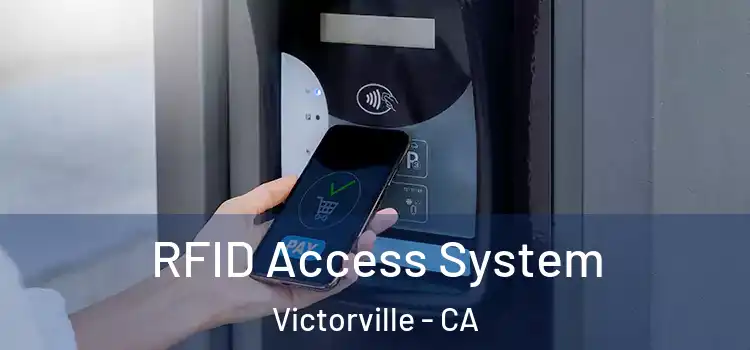  RFID Access System Victorville - CA