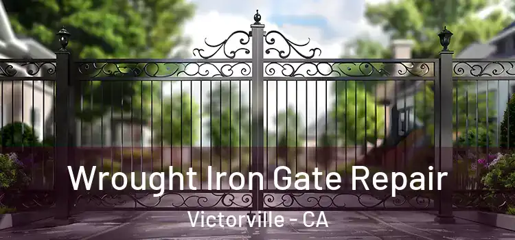  Wrought Iron Gate Repair Victorville - CA